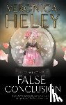 Heley, Veronica - False Conclusion