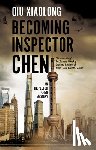 Xiaolong, Qiu - Becoming Inspector Chen