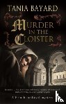 Bayard, Tania - Murder in the Cloister