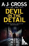 Cross, A.J. - Devil in the Detail