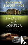 Hyde, Katherine Bolger - Fatality with Forster