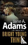 Adams, Jane A. - Bright Young Things