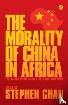  - The Morality of China in Africa