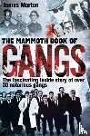 Morton, James - The Mammoth Book of Gangs