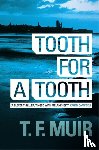 Muir, T.F. - Tooth for a Tooth