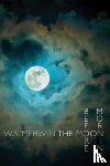 Merwin, W. S. - The Moon Before Morning