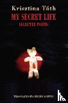 Toth, Krisztina - My Secret Life