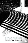 Dharker, Imtiaz - Shadow Reader