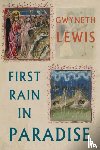 Lewis, Gwyneth - First Rain in Paradise