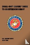 U.S. Marine Corps - Small-Unit Leaders' Guide to Counterinsurgency