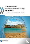 Organisation for Economic Co-Operation and Development (OECD) - Water and Climate Change Adaptation