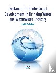 Ambulkar, Archis - Guidance for Professional Development in Drinking Water and Wastewater Industry
