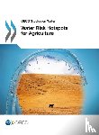 Organisation for Economic Co-Operation and Development (OECD) - Water Risk Hotspots for Agriculture