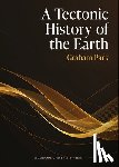 Park, Graham - A Tectonic History of the Earth
