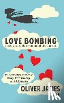James, Oliver - Love Bombing