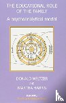 Harris, Martha, Meltzer, Donald - The Educational Role of the Family