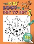 Twomey, Emily - The Kids' Book of Dot to Dot 1