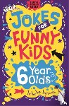 Pinder, Andrew, Leighton, Jonny - Jokes for Funny Kids: 6 Year Olds