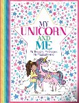 Bailey, Ellen, Wright, Becca, French, Felicity - My Unicorn and Me