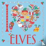 Eckel, Jessie, Twomey, Emily, Preston, Lizzie - I Heart Elves