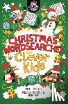 Moore, Dr Gareth, Dickason, Chris - Christmas Wordsearches for Clever Kids®