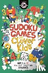 Moore, Dr Gareth, Dickason, Chris - Sudoku Games for Clever Kids®
