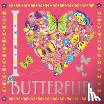 French, Felicity, Wilde, Cindy, Moret, Sally, Davies, Hannah - I Heart Butterflies