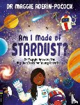 Aderin-Pocock, Maggie - Am I Made of Stardust?