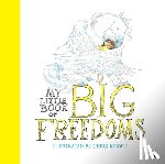 Riddell, Chris, Amnesty International - My Little Book of Big Freedoms