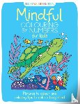 Wade, Sarah - Mindful Colouring by Numbers for Kids