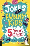 Panton, Gary - Jokes for Funny Kids: 5 Year Olds