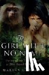 Chapman, Marina, James, Vanessa - The Girl with No Name