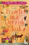 Wilkinson, Isambard - Travels in a Dervish Cloak