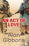 Gibbons, Alan - An Act of Love