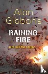 Gibbons, Alan - Raining Fire