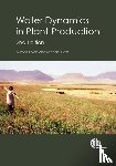 Ehlers, Wilfried (University of Gottingen, Goss, Michael (University of Guelph - Water Dynamics in Plant Production