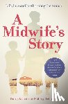 Armstrong, Penny, Feldman, Sheryl - A Midwife's Story