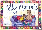 Stoneley, Ellie - Milky Moments