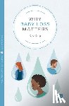 King, Kay - Why Baby Loss Matters
