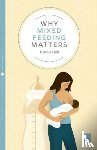 Hall, Karen - Why Mixed Feeding Matters