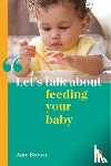 Brown, Amy - Let's talk about feeding your baby