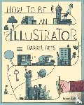 Rees, Darrel - How to be an Illustrator, Second Edition