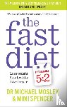 Mosley, Dr Michael, Spencer, Mimi - The Fast Diet