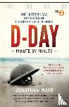 Mayo, Jonathan - D-Day Minute By Minute