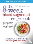 Bailey, Dr Clare - The 8-Week Blood Sugar Diet Recipe Book