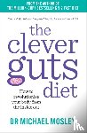 Mosley, Michael - The Clever Guts Diet