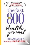 Mosley, Dr Michael - The Fast 800 Health Journal