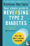 Taylor, Professor Roy - Your Simple Guide to Reversing Type 2 Diabetes