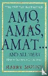Mount, Harry - Amo, Amas, Amat ... and All That