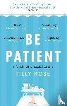 Rose, Tilly - Be Patient